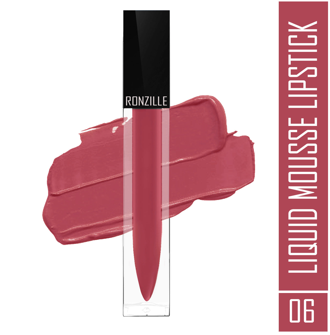 Ronzille Liquid Mousse Lipstick With Vitamin E and Jojoba Oil ( Shade-06,5ml )